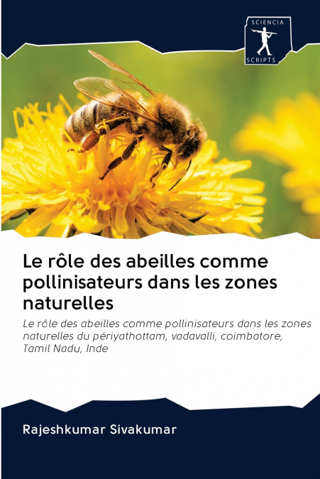 Le rôle des abeilles comme pollinisateurs dans les zones naturelles