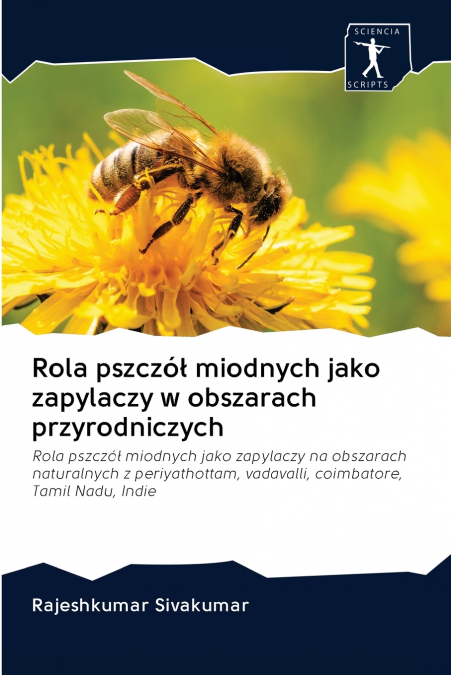 Rola pszczół miodnych jako zapylaczy w obszarach przyrodniczych
