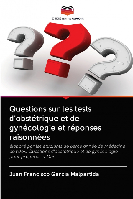 Questions sur les tests d’obstétrique et de gynécologie et réponses raisonnées