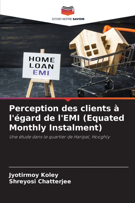 Perception des clients à l’égard de l’EMI (Equated Monthly Instalment)