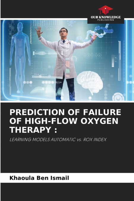 PREDICTION OF FAILURE OF HIGH-FLOW OXYGEN THERAPY