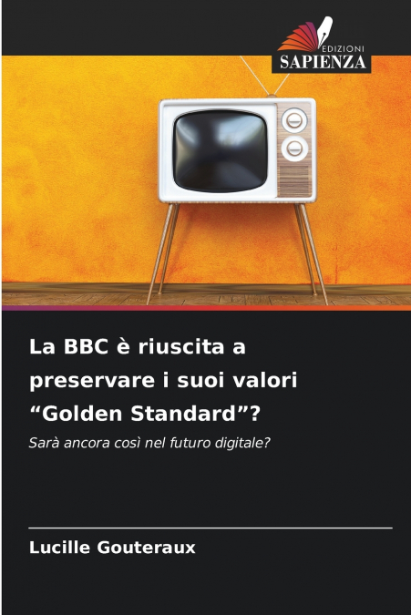 La BBC è riuscita a preservare i suoi valori 'Golden Standard'?