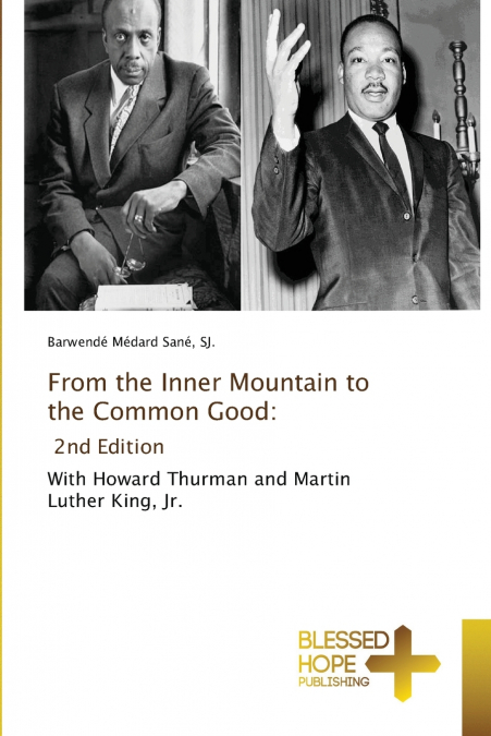 From the Inner Mountain to the Common Good