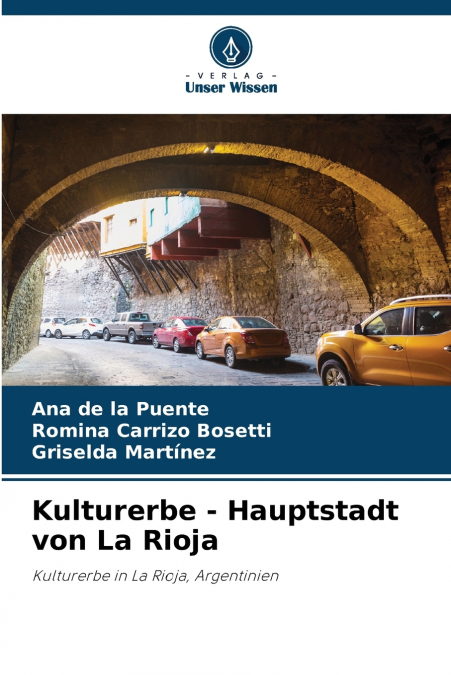 Kulturerbe - Hauptstadt von La Rioja