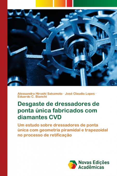 Desgaste de dressadores de ponta única fabricados com diamantes CVD