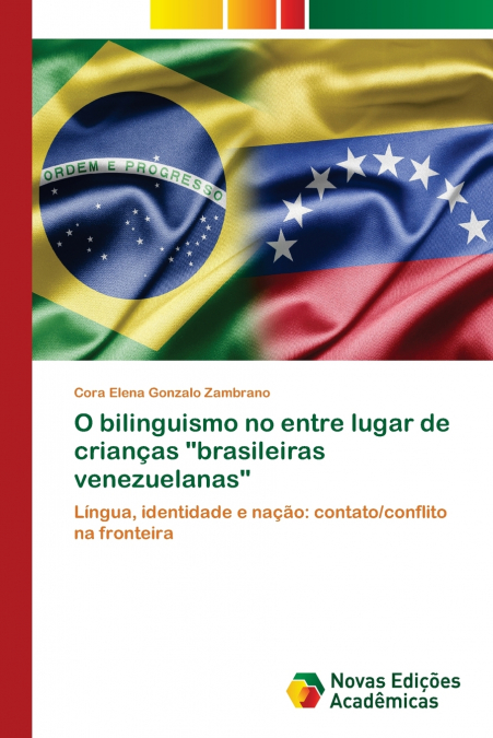 O bilinguismo no entre lugar de crianças 'brasileiras venezuelanas'