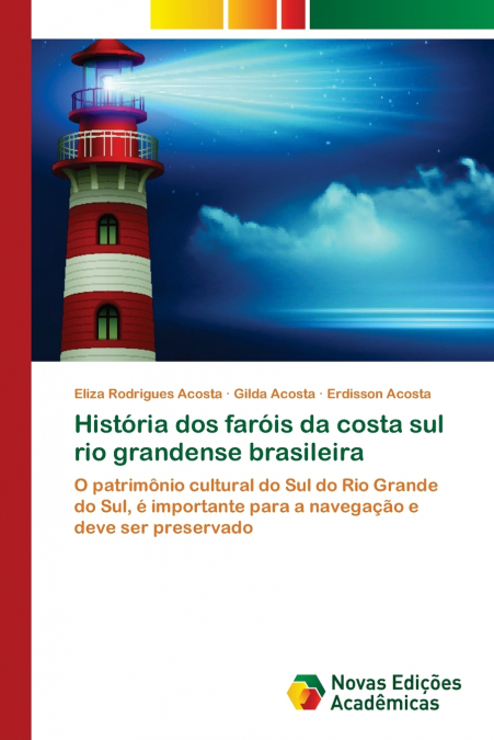 História dos faróis da costa sul rio grandense brasileira