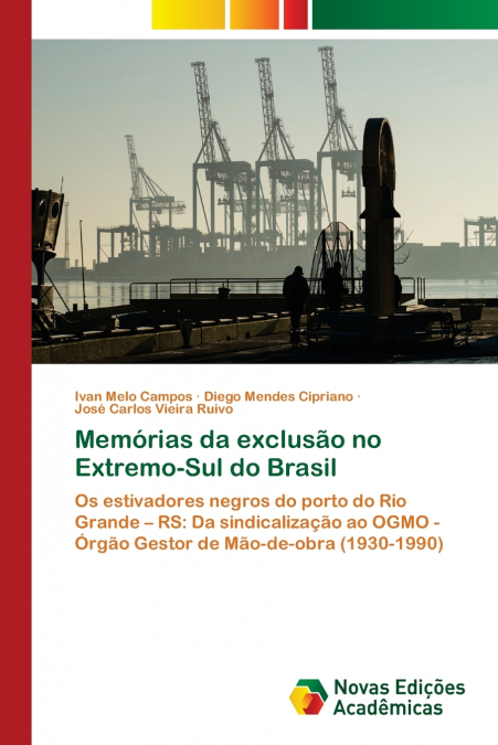 Memórias da exclusão no Extremo-Sul do Brasil
