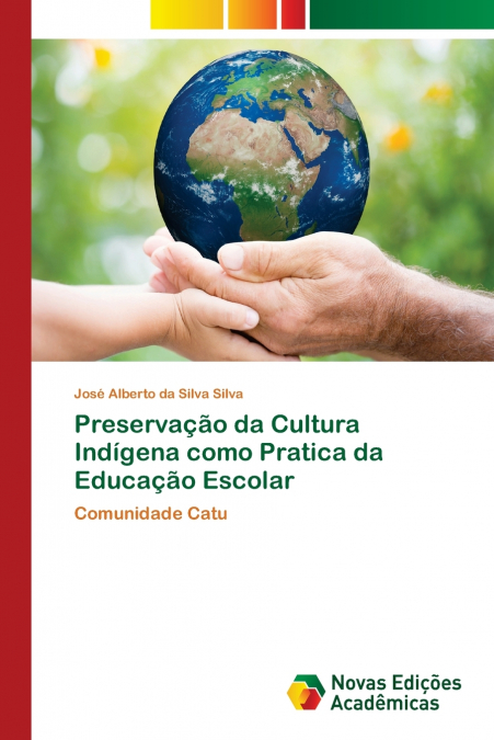 Preservação da Cultura Indígena como Pratica da Educação Escolar