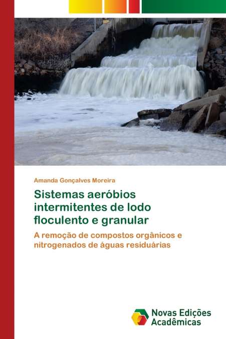 Sistemas aeróbios intermitentes de lodo floculento e granular