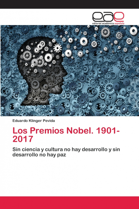 Los Premios Nobel. 1901-2017