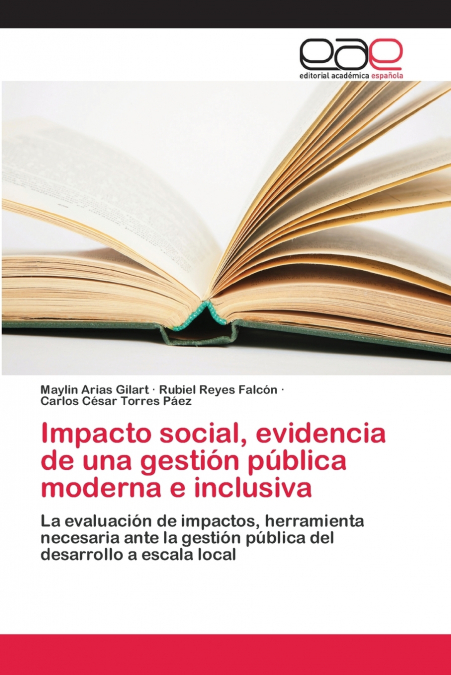 Impacto social, evidencia de una gestión pública moderna e inclusiva