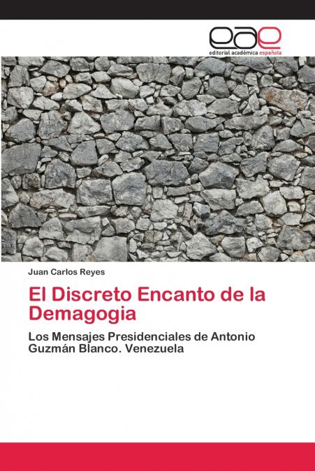 El Discreto Encanto de la Demagogia