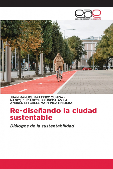 Re-diseñando la ciudad sustentable