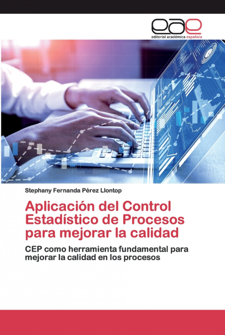 Aplicación del Control Estadístico de Procesos para mejorar la calidad