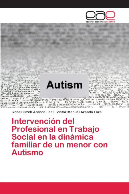 Intervención del Profesional en Trabajo Social en la dinámica familiar de un menor con Autismo
