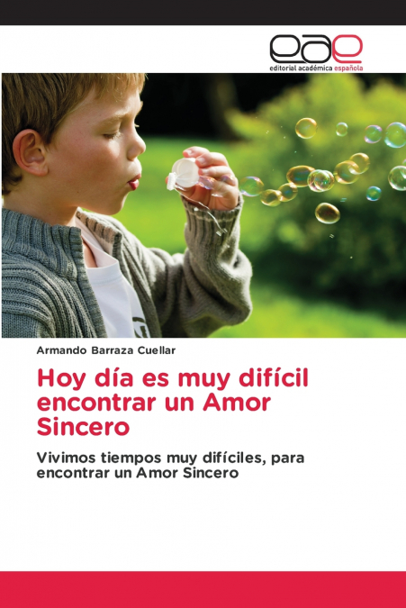 Hoy día es muy difícil encontrar un Amor Sincero