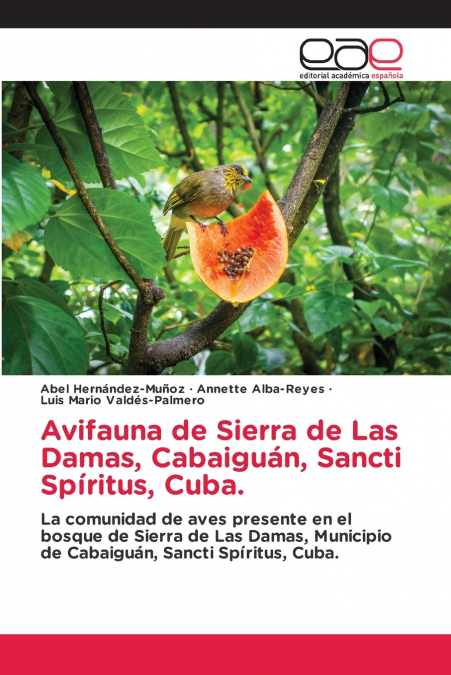 Avifauna de Sierra de Las Damas, Cabaiguán, Sancti Spíritus, Cuba.