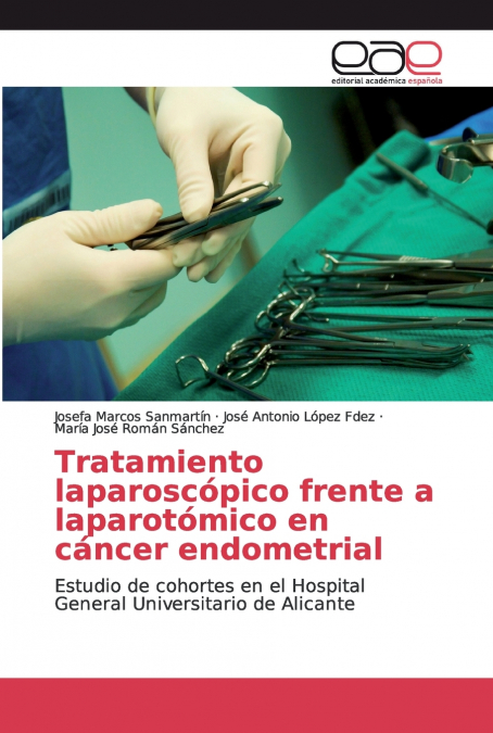 Tratamiento laparoscópico frente a laparotómico en cáncer endometrial