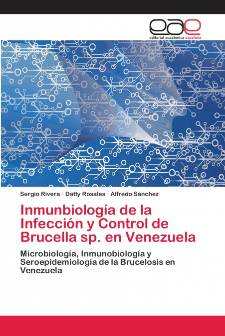 Inmunbiología de la Infección y Control de Brucella sp. en Venezuela