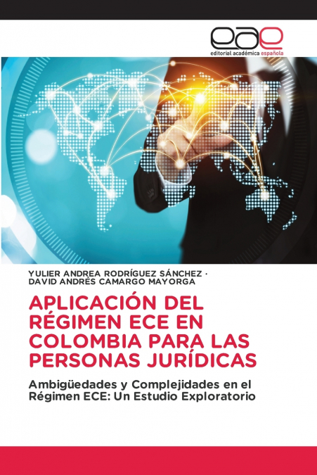 APLICACIÓN DEL RÉGIMEN ECE EN COLOMBIA PARA LAS PERSONAS JURÍDICAS