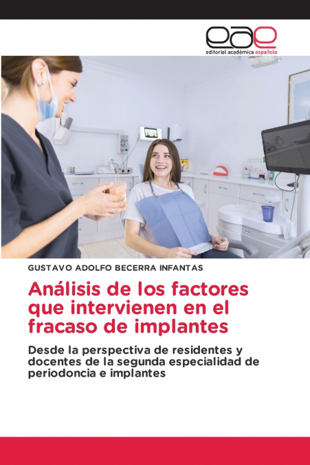 Análisis de los factores que intervienen en el fracaso de implantes