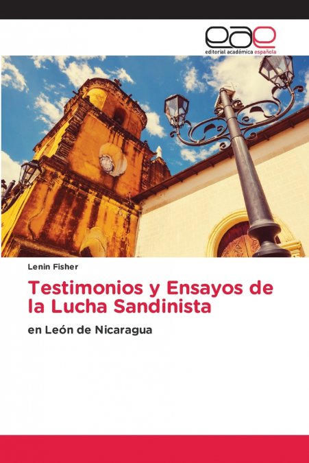 Testimonios y Ensayos de la Lucha Sandinista