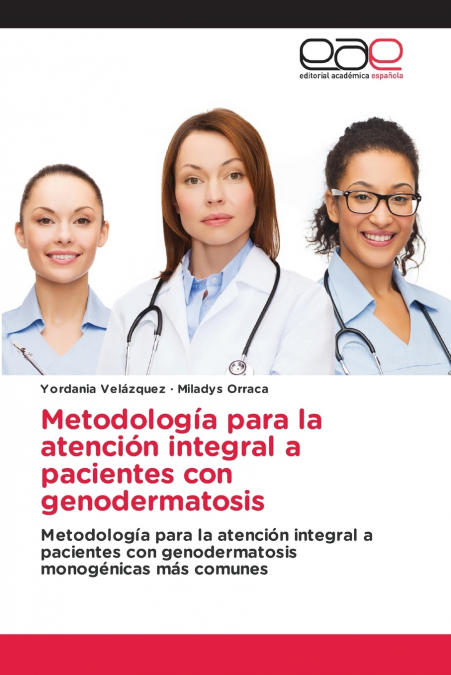 Metodología para la atención integral a pacientes con genodermatosis