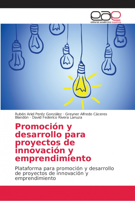 Promoción y desarrollo para proyectos de innovación y emprendimiento