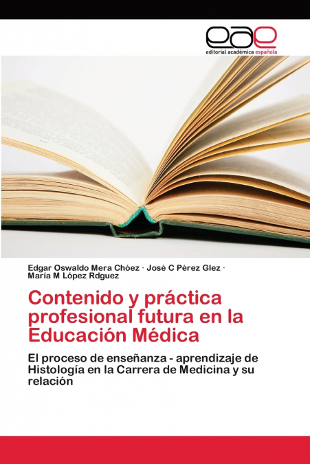Contenido y práctica profesional futura en la Educación Médica