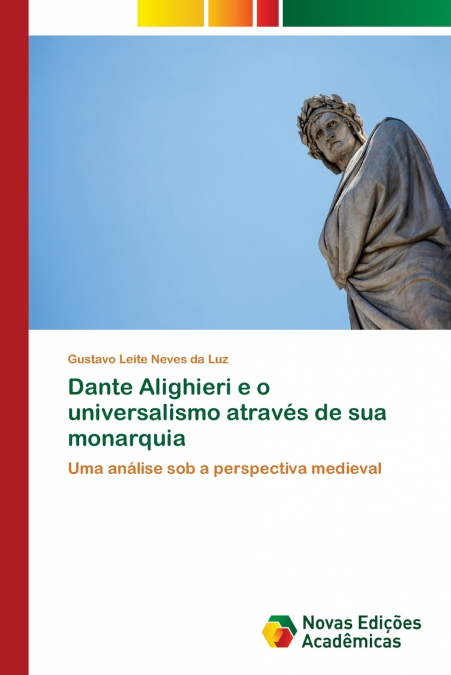 Dante Alighieri e o universalismo através de sua monarquia