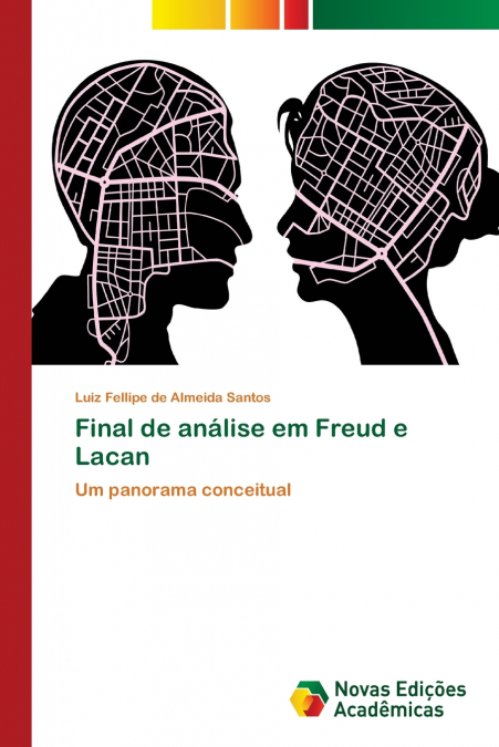 Final de análise em Freud e Lacan