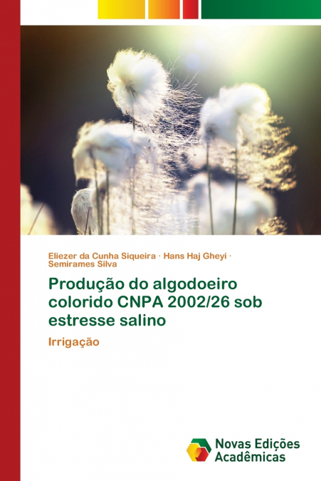 Produção do algodoeiro colorido CNPA 2002/26 sob estresse salino
