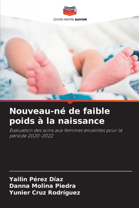 Nouveau-né de faible poids à la naissance