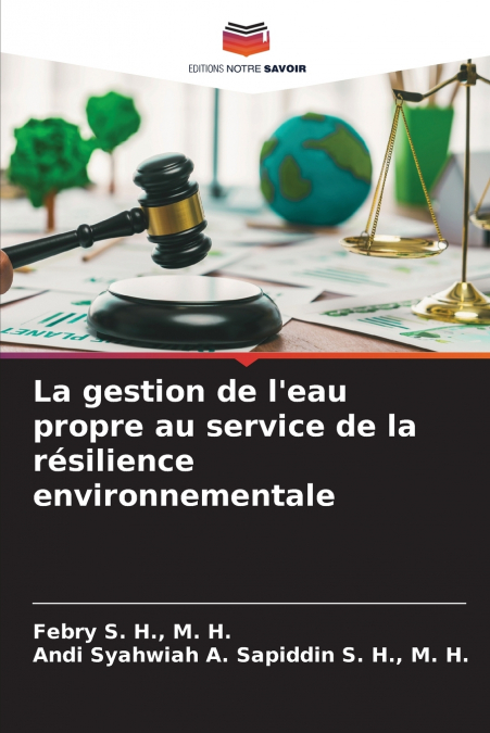 La gestion de l’eau propre au service de la résilience environnementale