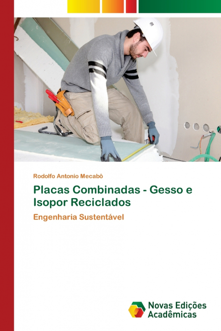 Placas Combinadas - Gesso e Isopor Reciclados