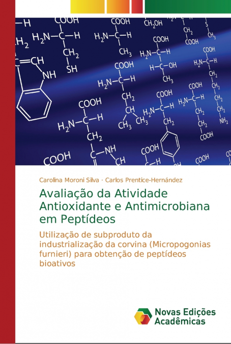 Avaliação da Atividade Antioxidante e Antimicrobiana em Peptídeos
