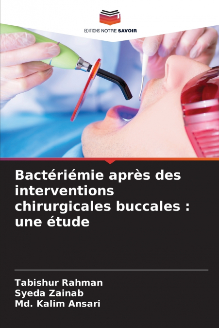 Bactériémie après des interventions chirurgicales buccales