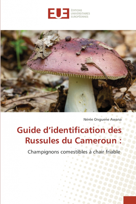 Guide d’identification des Russules du Cameroun