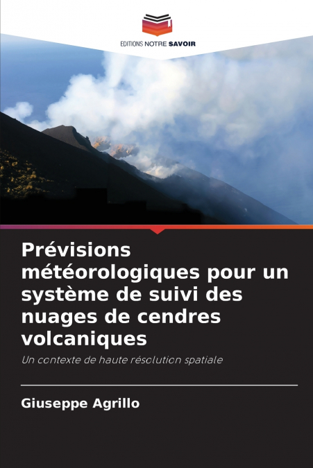 Prévisions météorologiques pour un système de suivi des nuages de cendres volcaniques