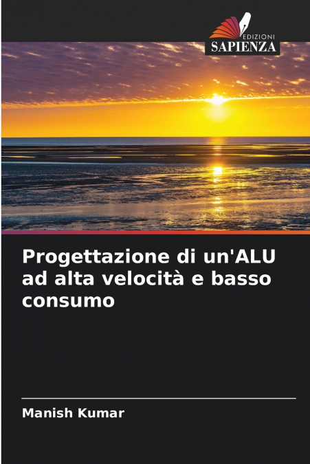 Progettazione di un’ALU ad alta velocità e basso consumo