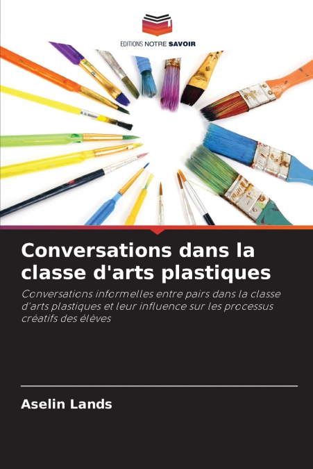 Conversations dans la classe d’arts plastiques