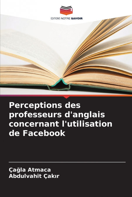 Perceptions des professeurs d’anglais concernant l’utilisation de Facebook
