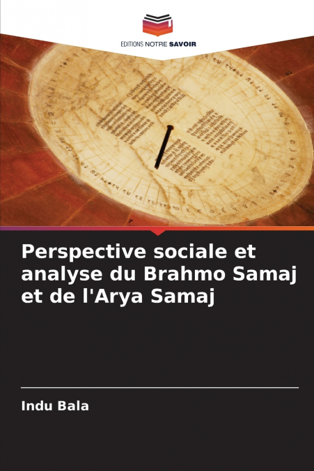 Perspective sociale et analyse du Brahmo Samaj et de l’Arya Samaj