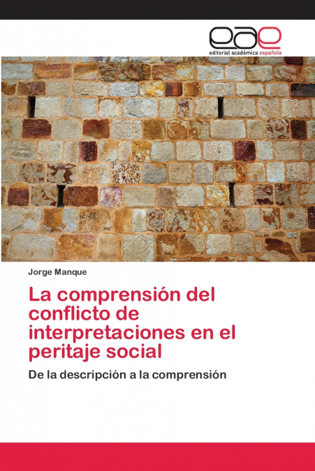 La comprensión del conflicto de interpretaciones en el peritaje social