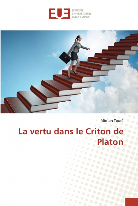 La vertu dans le Criton de Platon