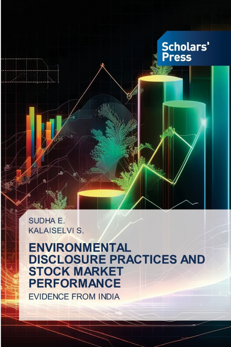 ENVIRONMENTAL DISCLOSURE PRACTICES AND STOCK MARKET PERFORMANCE
