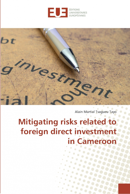 Mitigating risks related to foreign direct investment in Cameroon