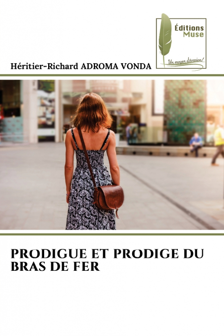 PRODIGUE ET PRODIGE DU BRAS DE FER
