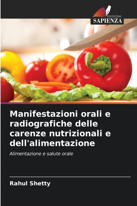 Manifestazioni orali e radiografiche delle carenze nutrizionali e dell’alimentazione